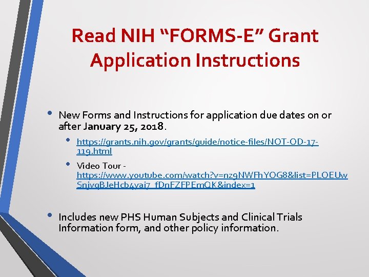 Read NIH “FORMS-E” Grant Application Instructions • New Forms and Instructions for application due