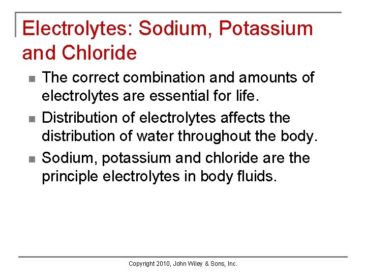 Chapter 10 Water and the Electrolytes Water n