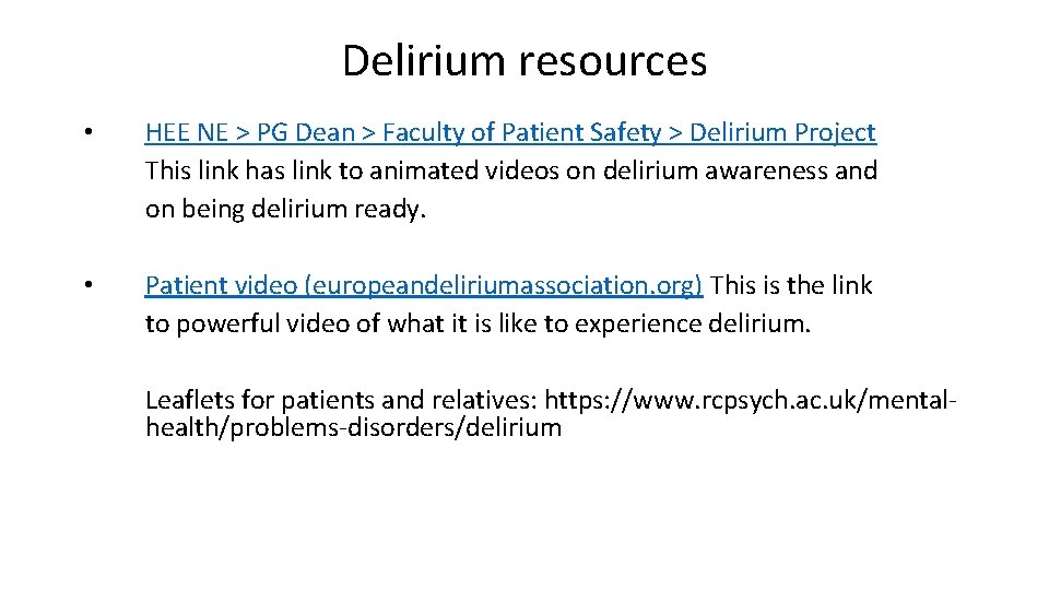Delirium resources • HEE NE > PG Dean > Faculty of Patient Safety >
