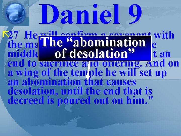 Daniel 9 ã 27 He will confirm a covenant with The the many for“abomination