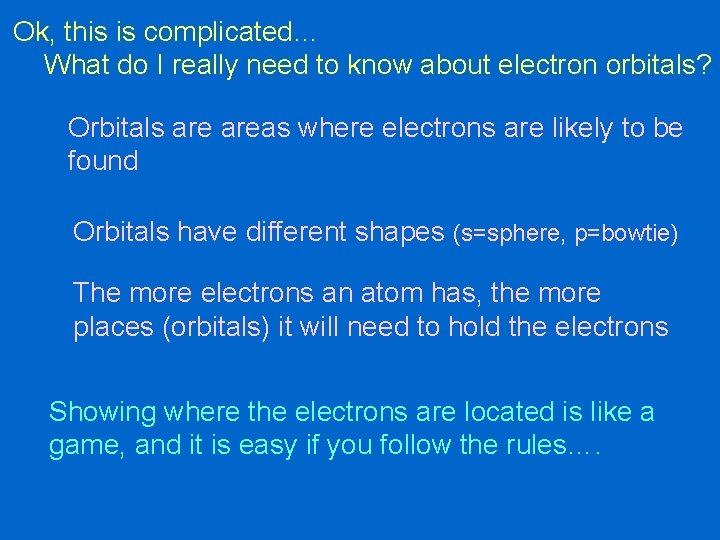 Ok, this is complicated… What do I really need to know about electron orbitals?