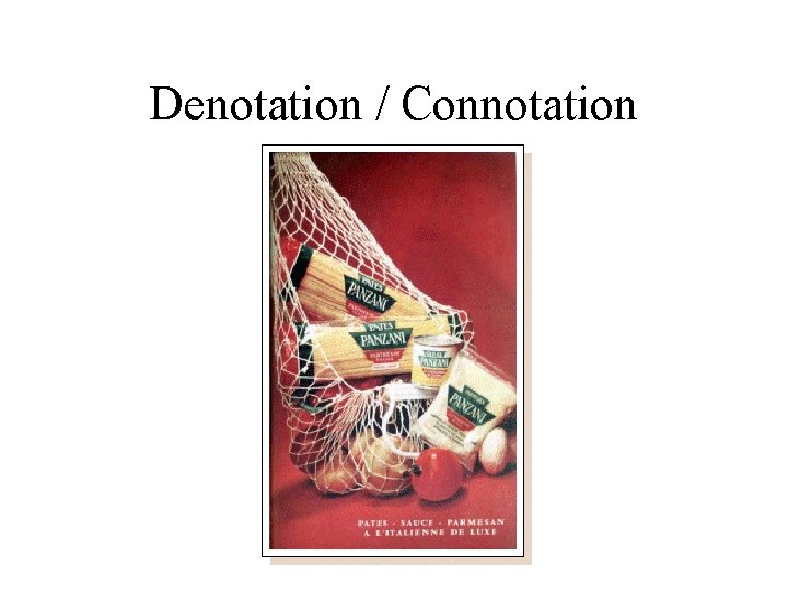 Denotation / Connotation 