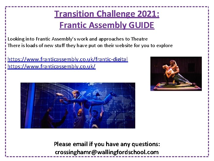 Transition Challenge 2021: Frantic Assembly GUIDE Looking into Frantic Assembly’s work and approaches to
