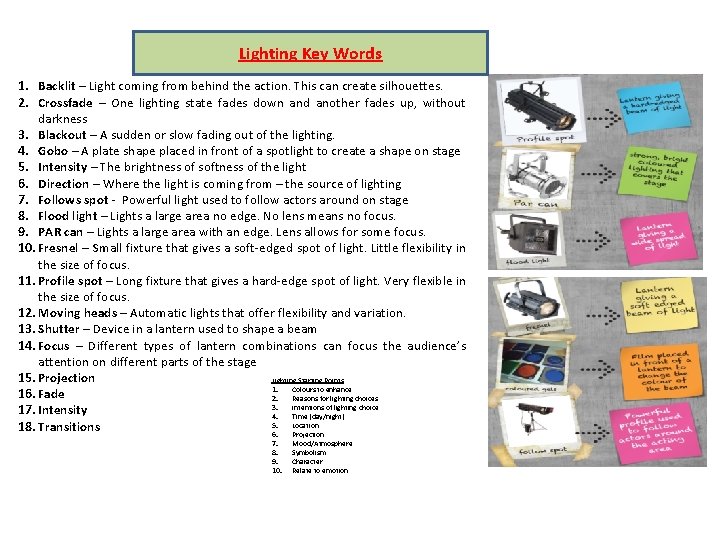 Lighting Key Words 1. Backlit – Light coming from behind the action. This can
