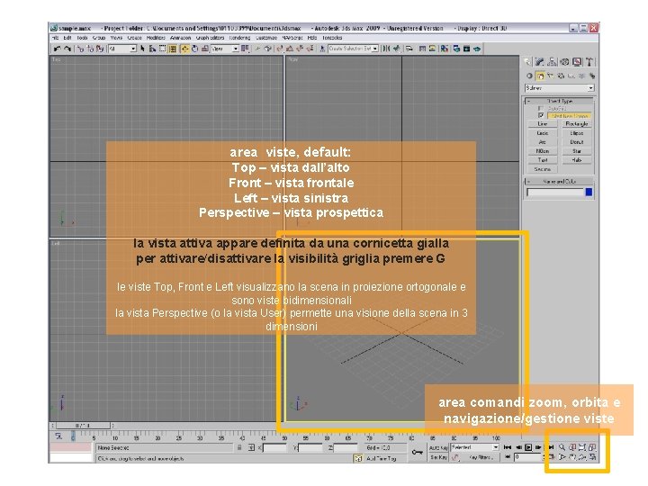 area viste, default: Top – vista dall’alto Front – vista frontale Left – vista