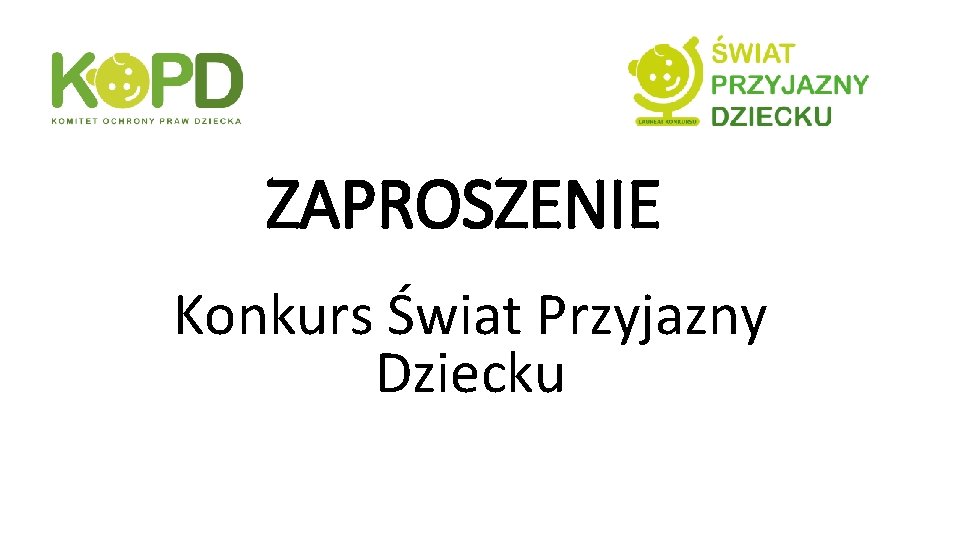 ZAPROSZENIE Konkurs Świat Przyjazny Dziecku 