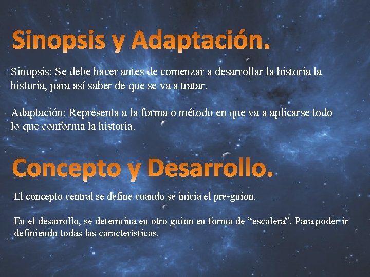 Sinopsis: Se debe hacer antes de comenzar a desarrollar la historia, para así saber