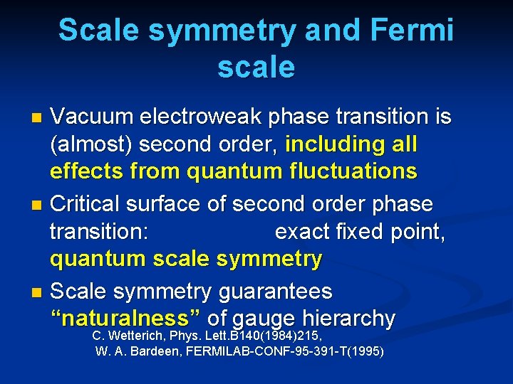 Scale symmetry and Fermi scale Vacuum electroweak phase transition is (almost) second order, including Scale symmetry and Fermi scale Vacuum electroweak phase transition is (almost) second order, including