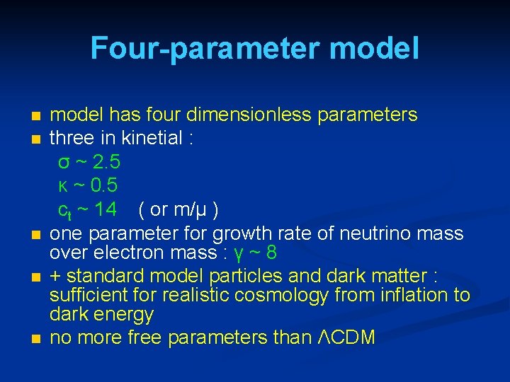Four-parameter model n n n model has four dimensionless parameters three in kinetial : Four-parameter model n n n model has four dimensionless parameters three in kinetial :