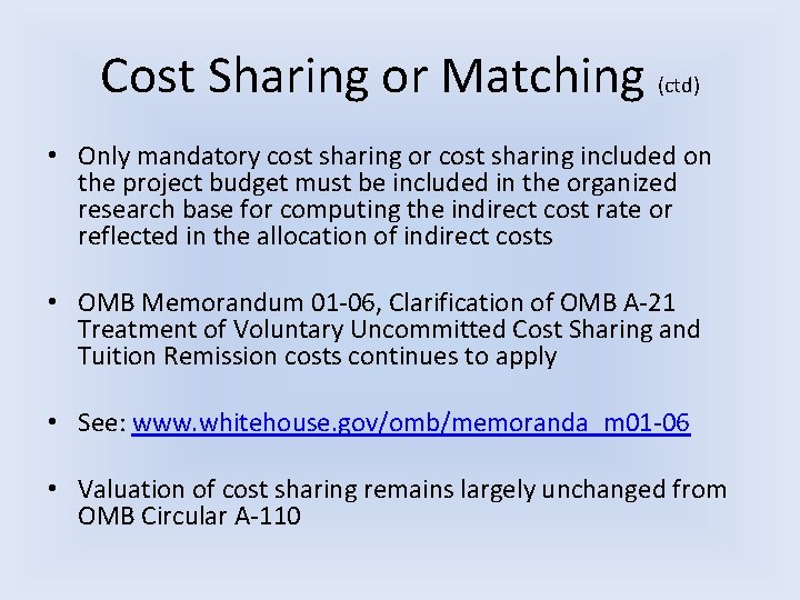 Cost Sharing or Matching (ctd) • Only mandatory cost sharing or cost sharing included