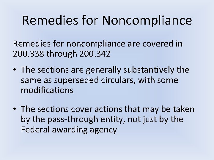 Remedies for Noncompliance Remedies for noncompliance are covered in 200. 338 through 200. 342