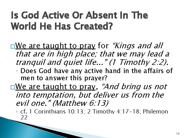 Is God Active Or Absent In The World He Has Created? �We are taught