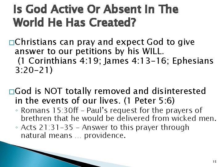 Is God Active Or Absent In The World He Has Created? � Christians can
