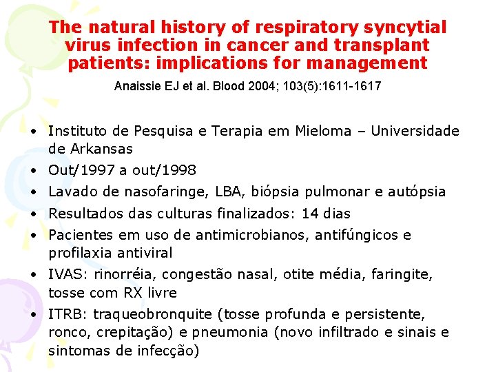 The natural history of respiratory syncytial virus infection in cancer and transplant patients: implications