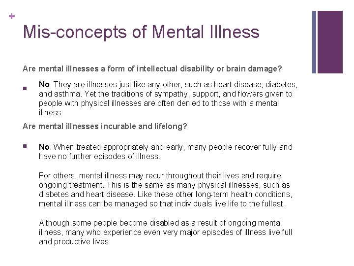 + Mis-concepts of Mental Illness Are mental illnesses a form of intellectual disability or