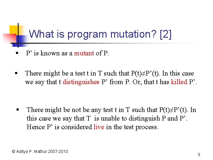 What is program mutation? [2] § P’ is known as a mutant of P.