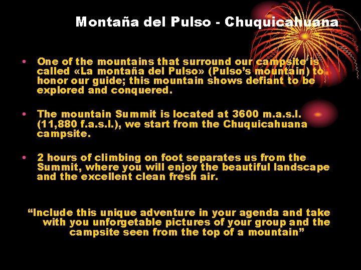 Montaña del Pulso - Chuquicahuana • One of the mountains that surround our campsite