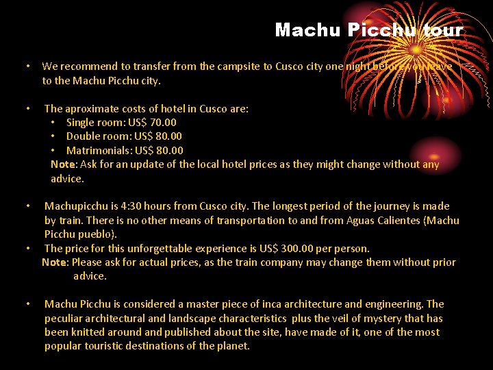 Machu Picchu tour • We recommend to transfer from the campsite to Cusco city