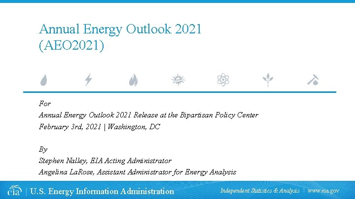 Annual Energy Outlook 2021 (AEO 2021) For Annual Energy Outlook 2021 Release at the