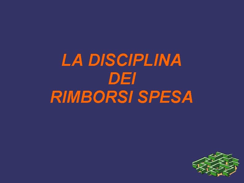 LA DISCIPLINA DEI RIMBORSI SPESA 