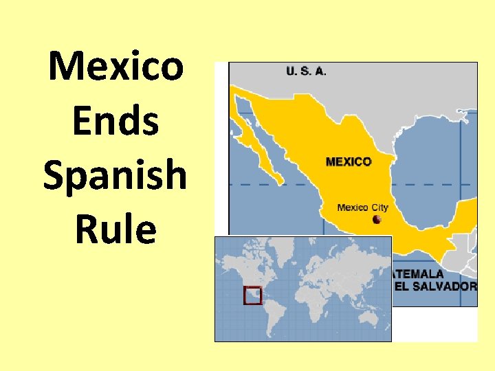 Mexico Ends Spanish Rule 