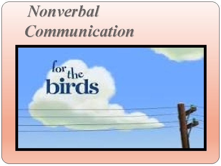 Nonverbal Communication 