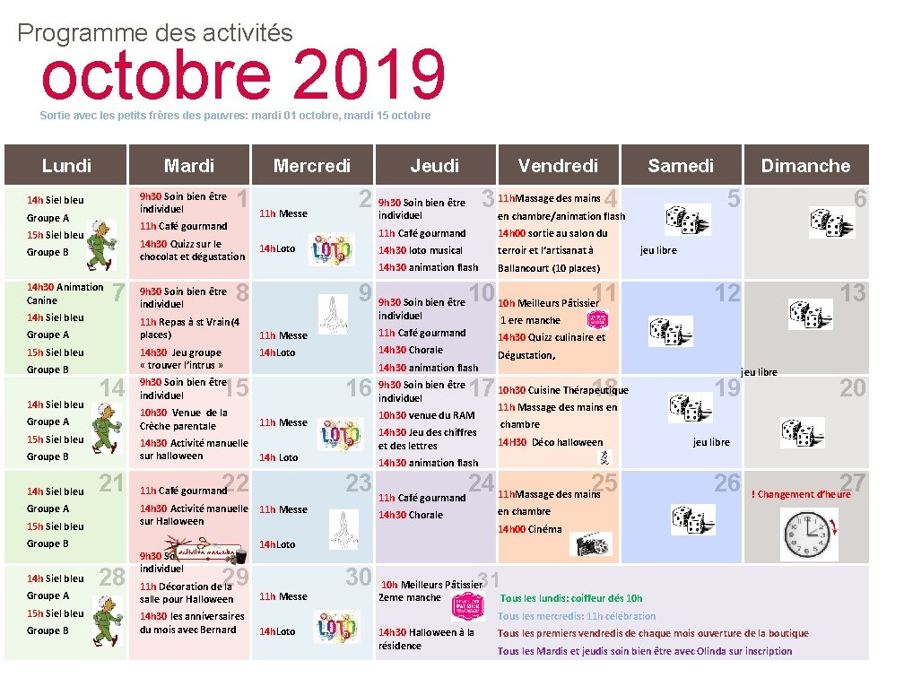 Programme des activités octobre 2019 Sortie avec les petits frères des pauvres: mardi 01