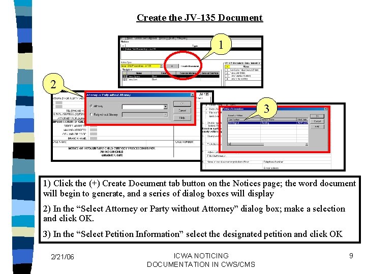 Create the JV-135 Document 1 2 3 1) Click the (+) Create Document tab