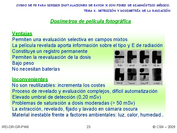 CURSO DE PR PARA DIRIGIR INSTALACIONES DE RAYOS X CON FINES DE DIAGNÓSTICO MÉDICO.