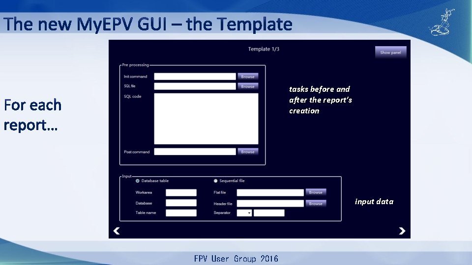 tasks before and after the report’s creation input data EPV User Group 2016 