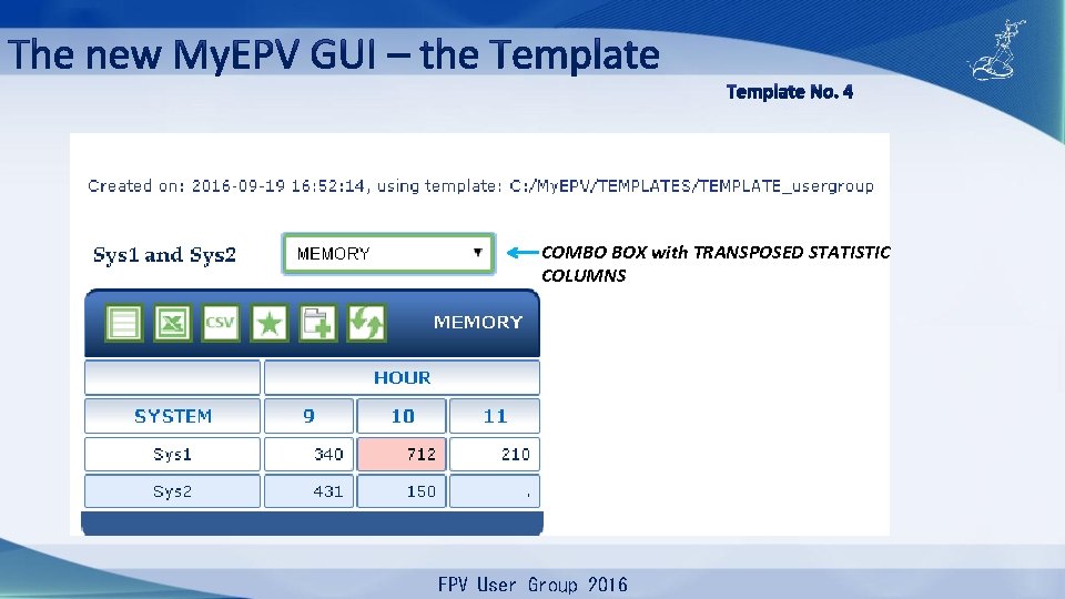 COMBO BOX with TRANSPOSED STATISTIC COLUMNS EPV User Group 2016 