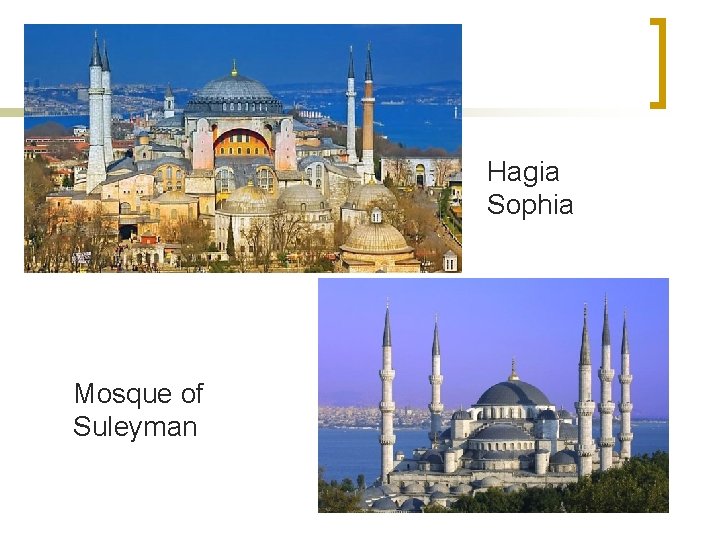 Hagia Sophia Mosque of Suleyman 