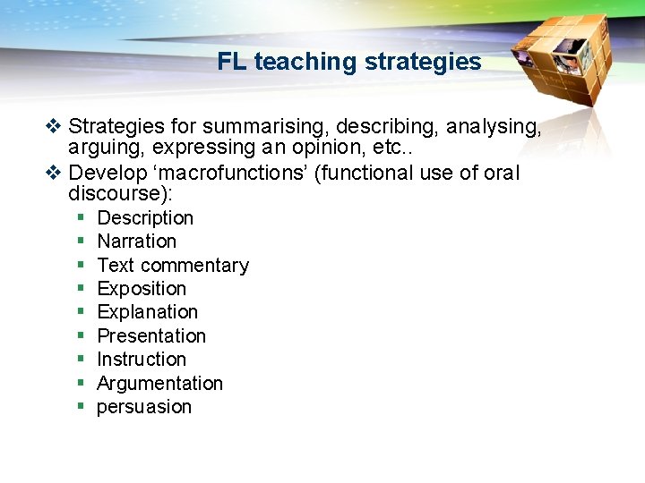 FL teaching strategies v Strategies for summarising, describing, analysing, arguing, expressing an opinion, etc.