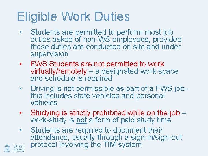 Eligible Work Duties • • • Students are permitted to perform most job duties