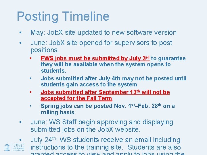 Posting Timeline • • May: Job. X site updated to new software version June: