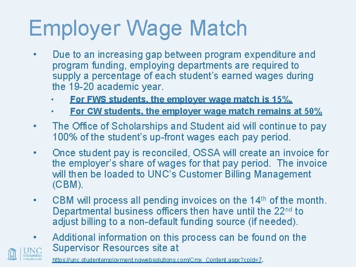 Employer Wage Match • Due to an increasing gap between program expenditure and program