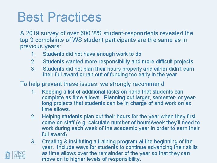 Best Practices A 2019 survey of over 600 WS student-respondents revealed the top 3