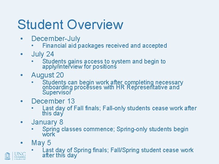 Student Overview • December-July • July 24 • August 20 • December 13 •