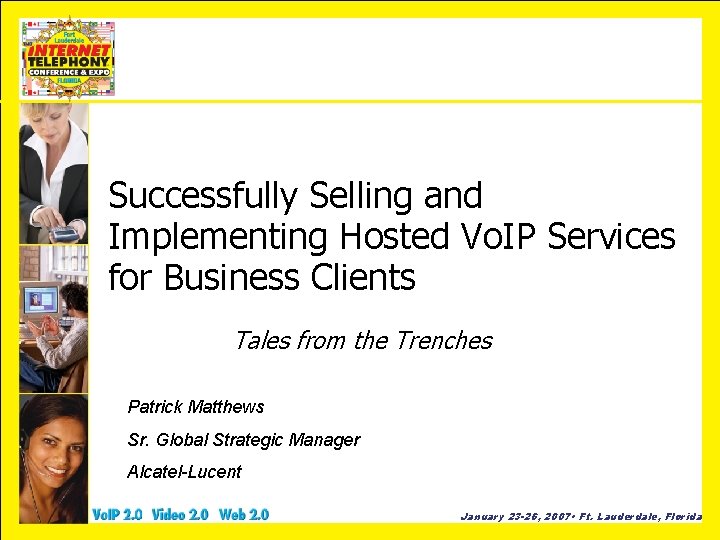 Successfully Selling and Implementing Hosted Vo. IP Services for Business Clients Tales from the