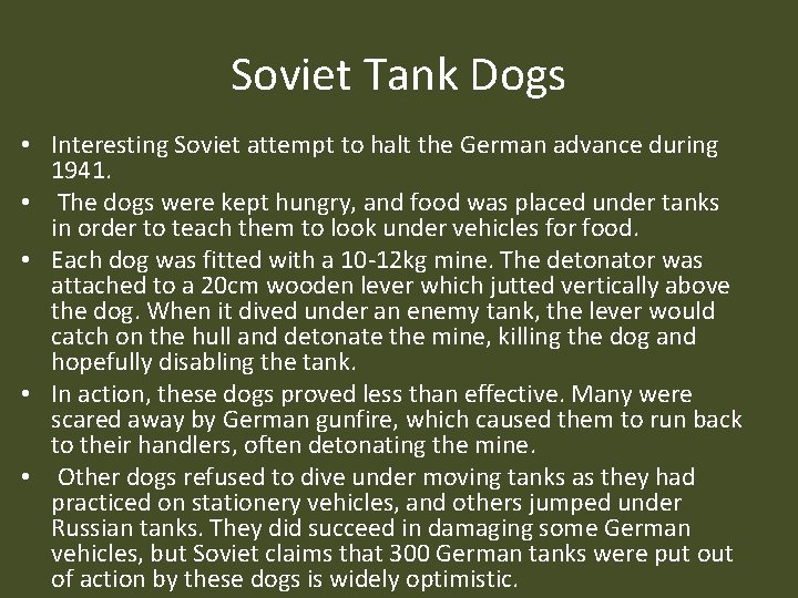 Soviet Tank Dogs • Interesting Soviet attempt to halt the German advance during 1941.