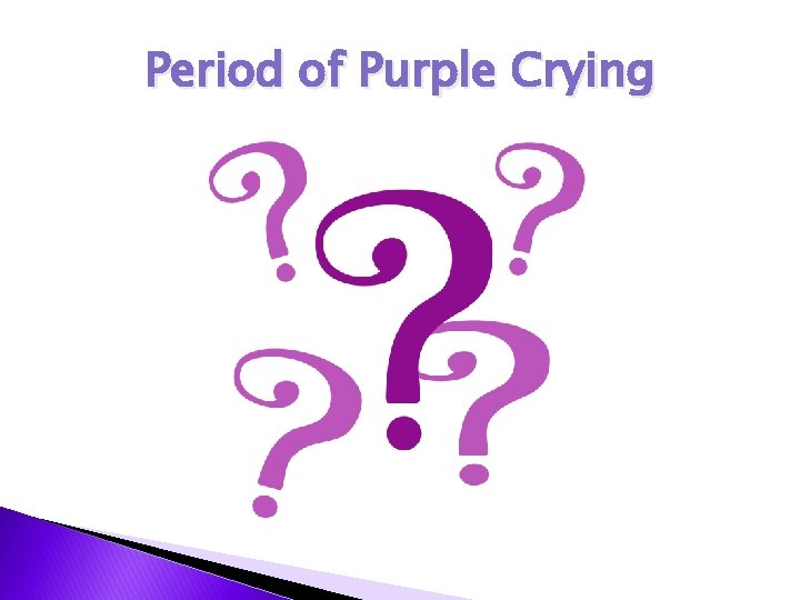 Period of Purple Crying 