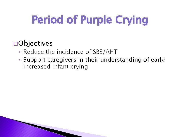 The Period of Purple Crying Program Liz Kracht