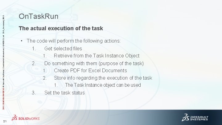 3 DS. COM/SOLIDWORKS © Dassault Systèmes | Confidential Information | 1/24/2013 | ref. :