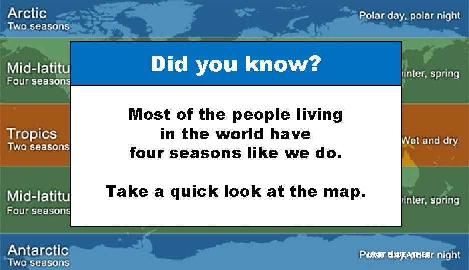 Did you know? Most of the people living in the world have four seasons