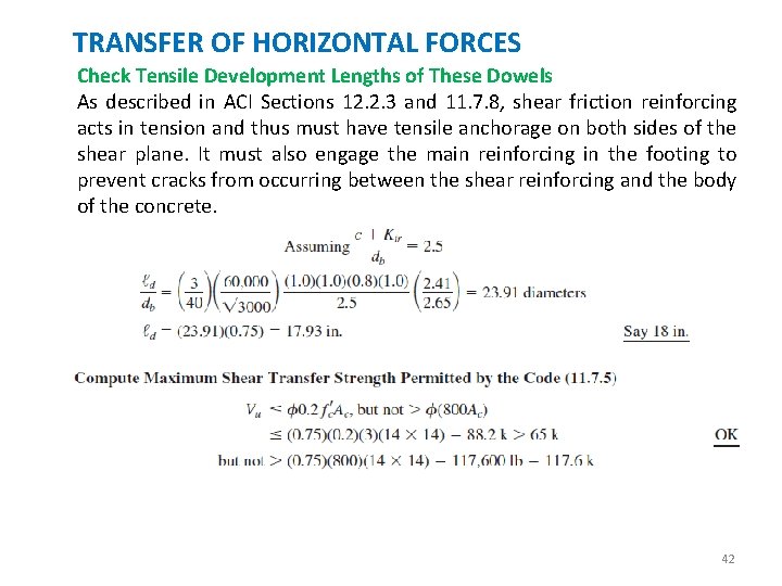 TRANSFER OF HORIZONTAL FORCES Check Tensile Development Lengths of These Dowels As described in