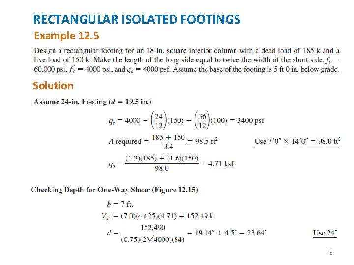 RECTANGULAR ISOLATED FOOTINGS Example 12. 5 Solution 5 
