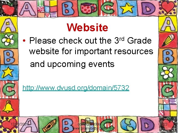 Website • Please check out the 3 rd Grade website for important resources and