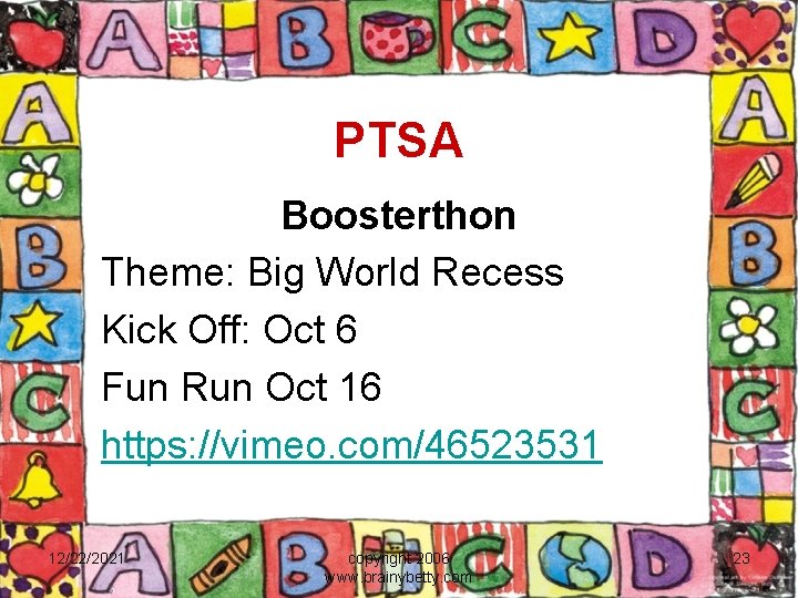 PTSA Boosterthon Theme: Big World Recess Kick Off: Oct 6 Fun Run Oct 16