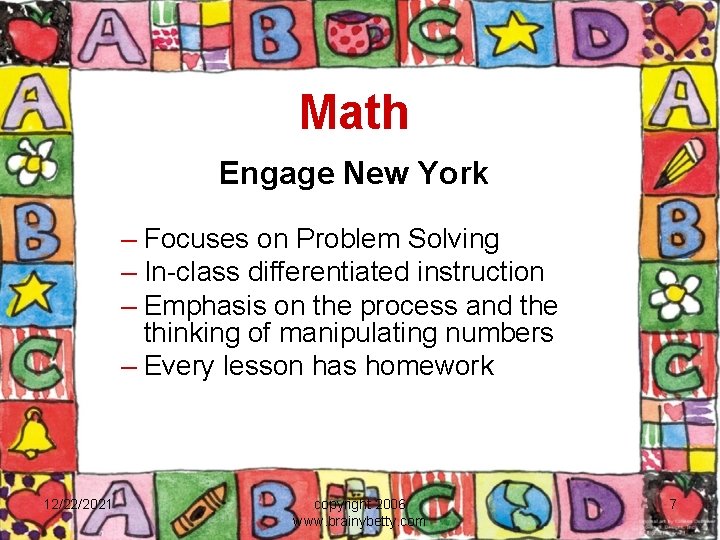 Math Engage New York – Focuses on Problem Solving – In-class differentiated instruction –