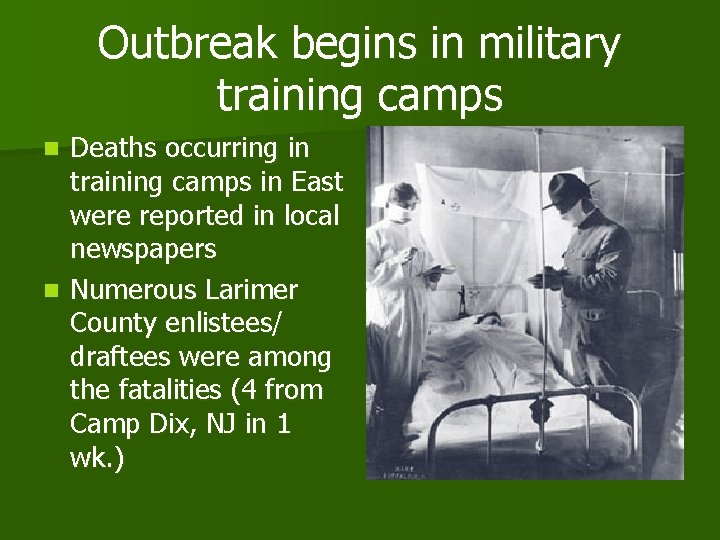 Outbreak begins in military training camps Deaths occurring in training camps in East were